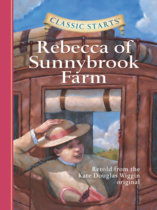 Title details for Rebecca of Sunnybrook Farm by Kate Douglas Wiggin - Available